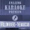 Amazing Karaoke Premium - I Follow Rivers - The Magician Remix (Premium Karaoke Version) - Single
